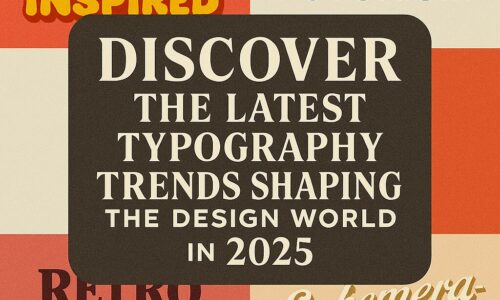 Discover the latest typography trends shaping the design world in 2025